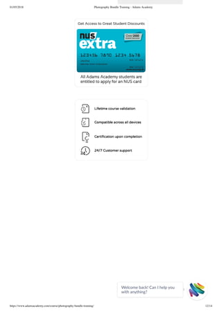 01/05/2018 Photography Bundle Training - Adams Academy
https://www.adamsacademy.com/course/photography-bundle-training/ 12/14
Welcome back! Can I help you
with anything? 
 