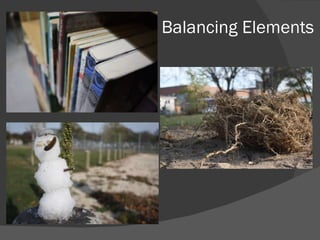 Balancing Elements 