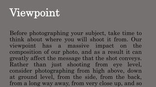 View Point Camera Composition Photography Compositions | PPTX