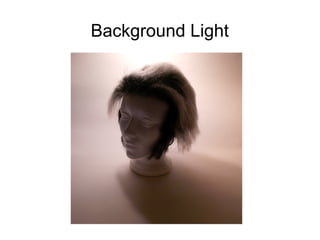 Background Light 
 