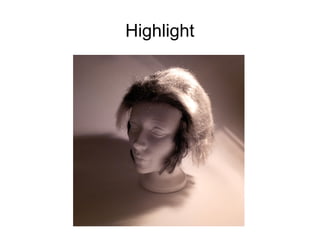 Highlight 
 