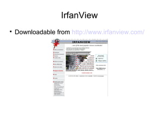 IrfanView 
 Downloadable from http://www.irfanview.com/ 
 