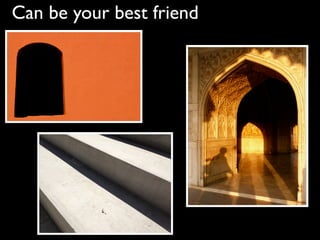 Can be your best friend