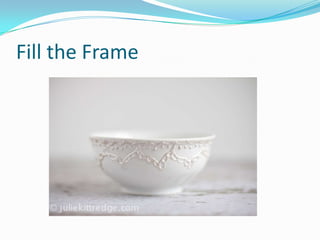 Fill the Frame
 
