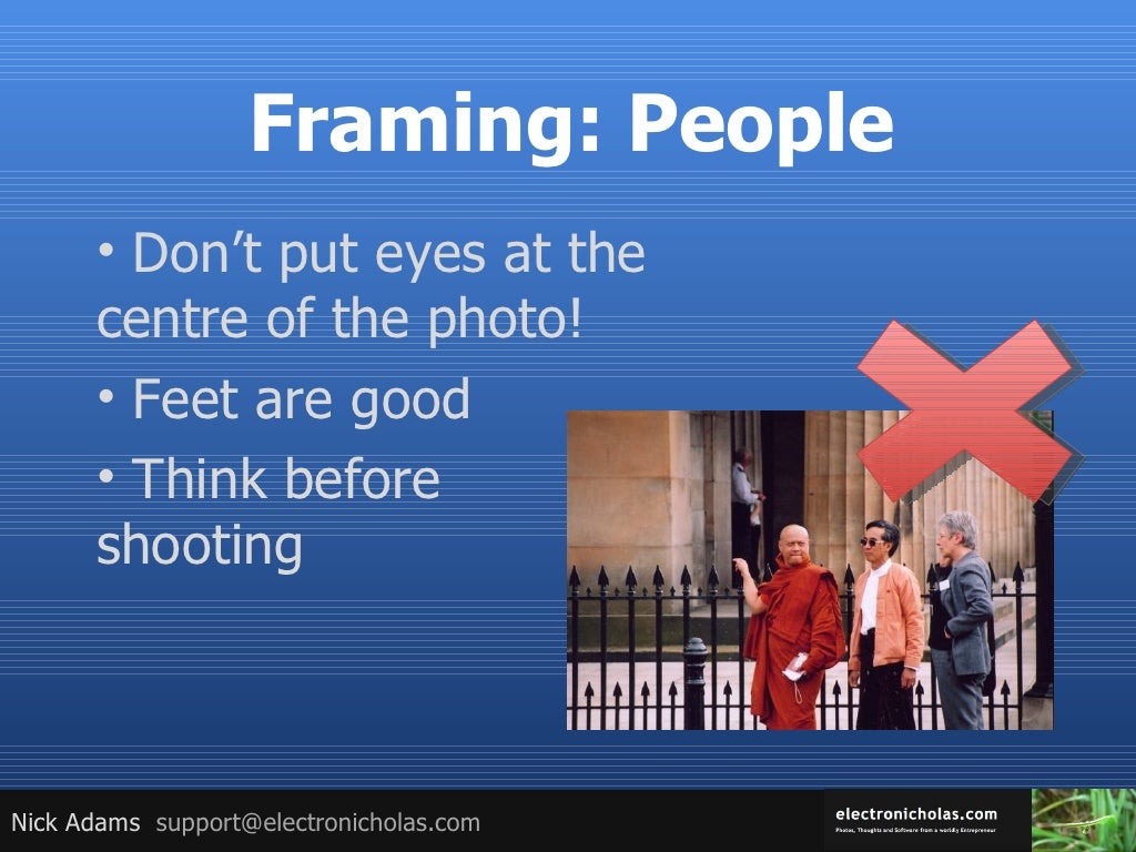 Framing People Don’t put eyes