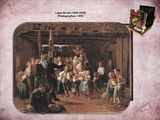 Lajos Bruck (1846-1910)
Photographer» 1870