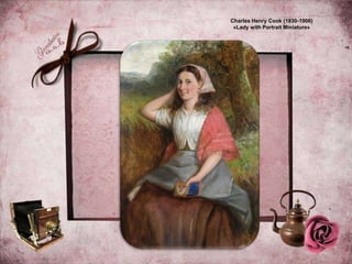 Charles Henry Cook (1830-1906)
«Lady with Portrait Miniature»