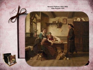 Hermann Plathner (1831-1902)
«Das Portrait» 1876
