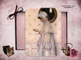 Cecil Jay (1884 – 1930)
«The Miniature»