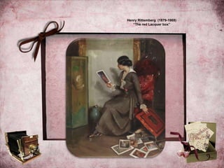 Henry Rittemberg (1879-1969)
“The red Lacquer box”