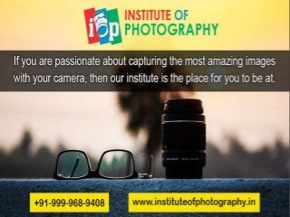 Photography Classes in Delhi +91 999-968-9408