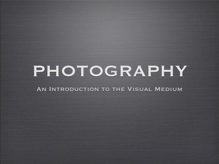Photography intro
