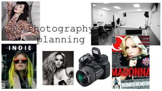 Photography
planning
 
