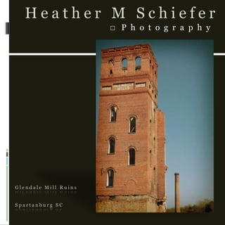 Glendale Mill RuinsSpartanburg SC