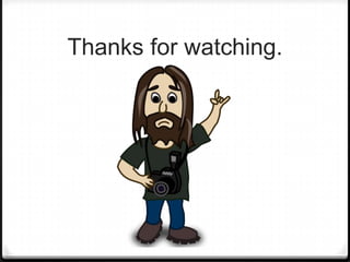 Thanks for watching.
 