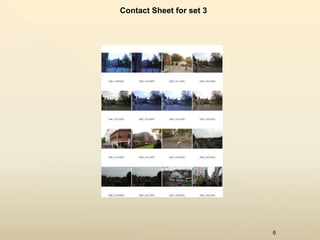 6
Contact Sheet for set 3
 