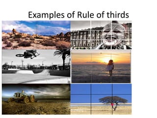 Examples of Rule of thirds

 