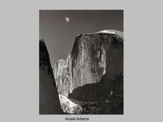 Ansel Adams

 