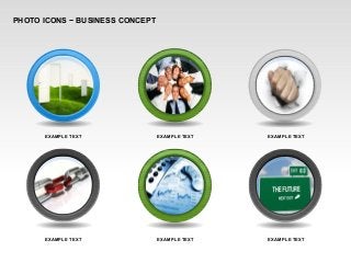 PHOTO ICONS − BUSINESS CONCEPT
EXAMPLE TEXT EXAMPLE TEXT EXAMPLE TEXT
EXAMPLE TEXT EXAMPLE TEXT EXAMPLE TEXT
 