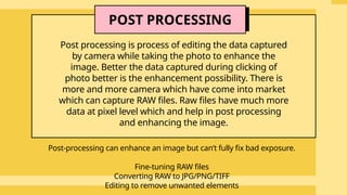 Comprehensive Guide to Photo Imaging and Post Processing Techniques | PPTX