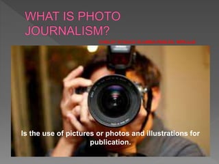 Is the use of pictures or photos and illustrations for
publication.
CHELDY SYGACO ELUMBA-PABLEO, MPA;LLB
 