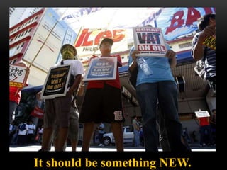 It should be something NEW.
 