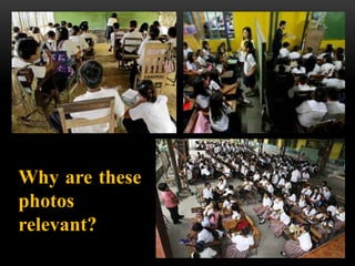 Why are these
photos
relevant?
 