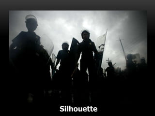 Silhouette
 