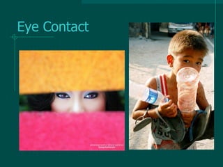 Eye Contact
 