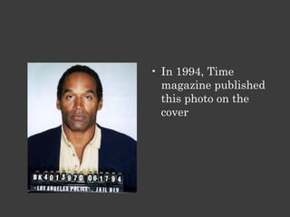 In 1994, Time magazine published this photo on the cover 