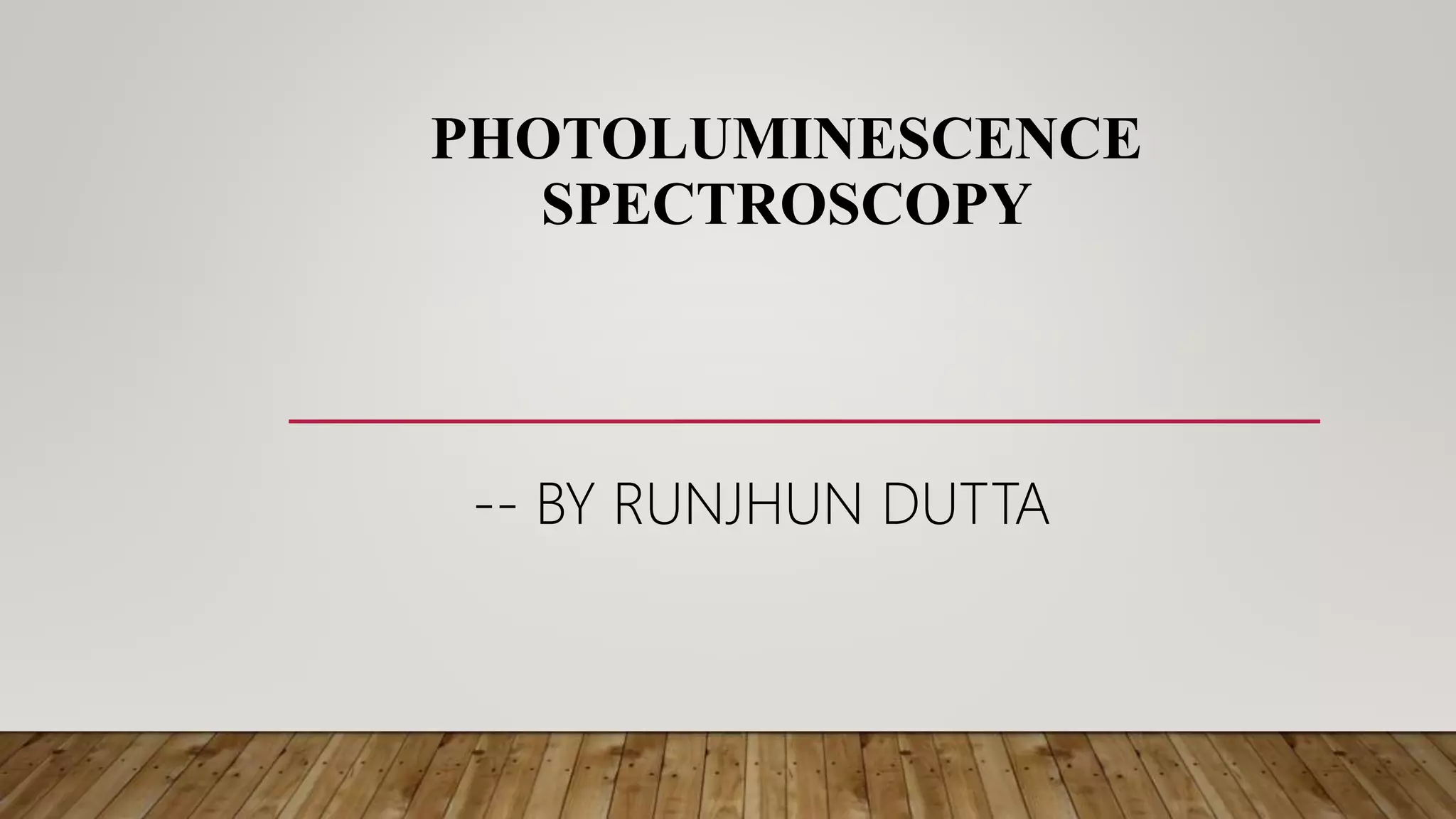 Photoluminescence Spectroscopy for studying ElectronHole pair
