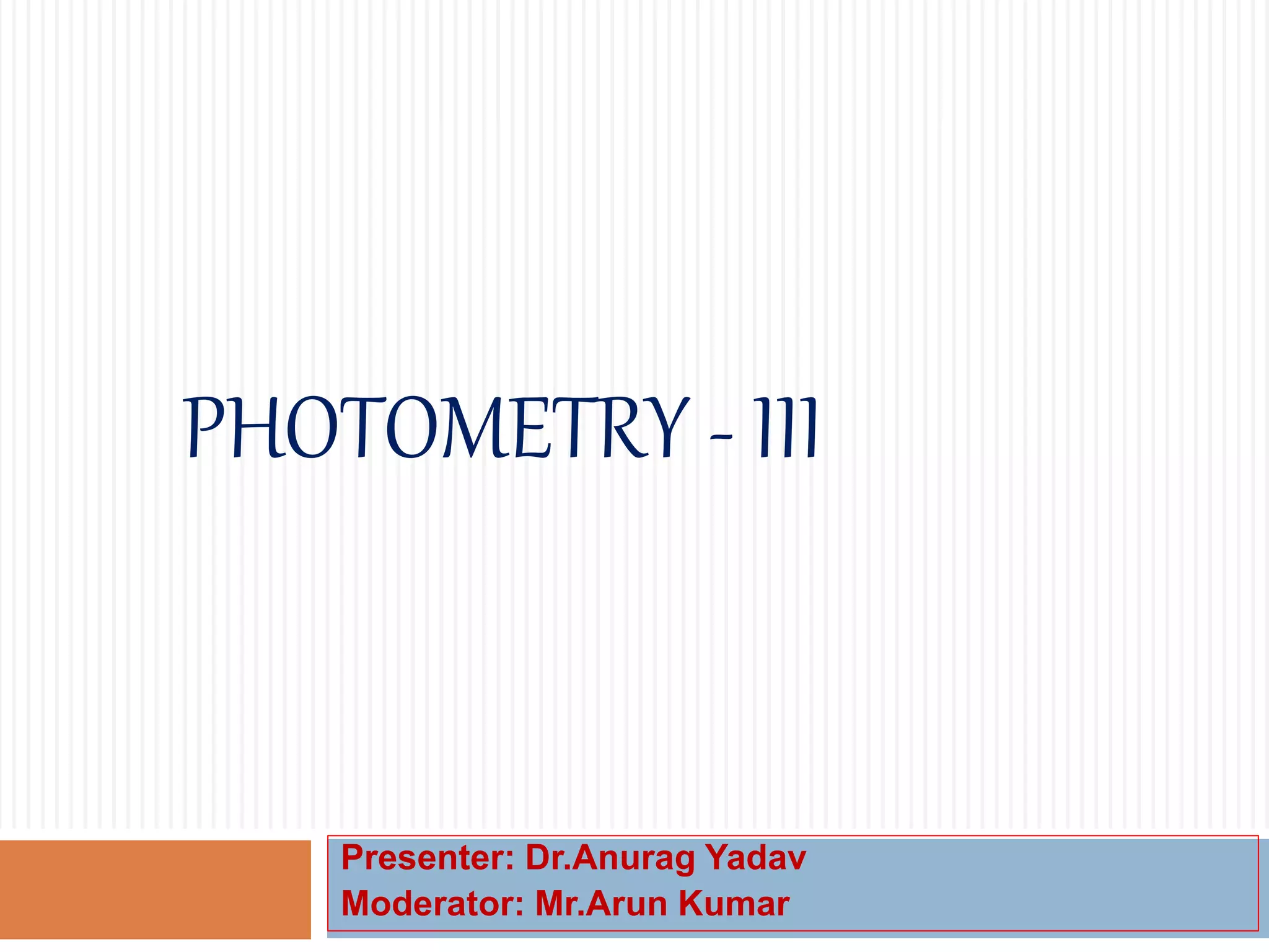Atomic absorption & flame emission spectrophotometry by Dr. Anurag
