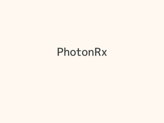 PhotonRx
 
