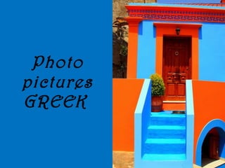 Photo pictures GREEK  