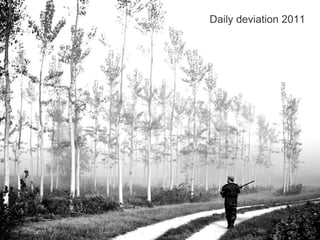 9
Daily deviation 2011
 