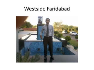 Westside Faridabad
 