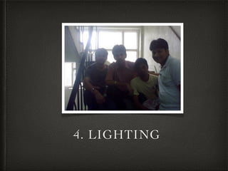 4. LIGHTING
 