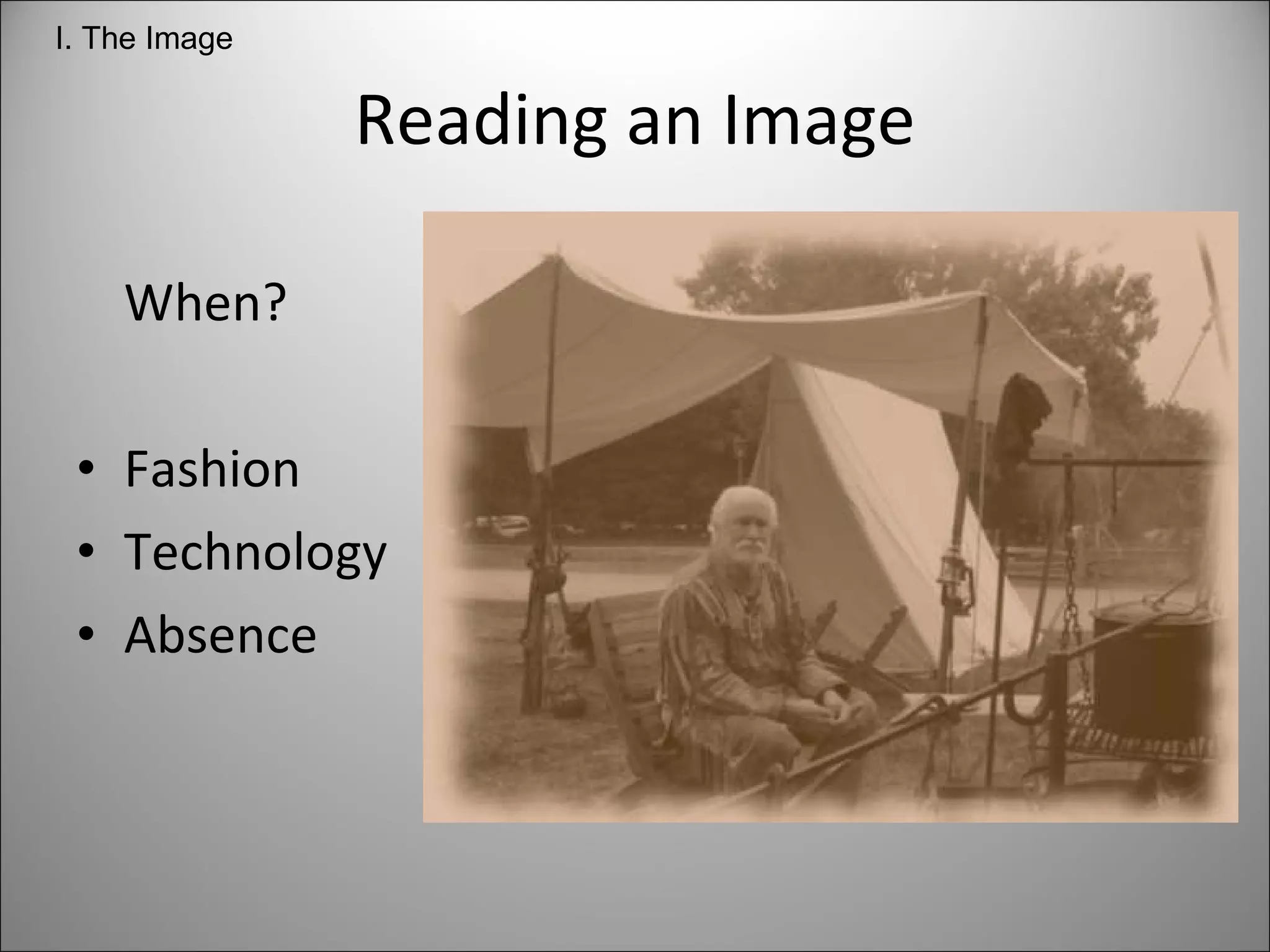 Reading an Image When? Fashion Technology Absence I. The Image 