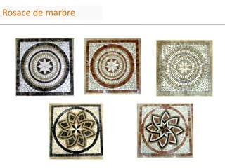 Rosace de marbre
 