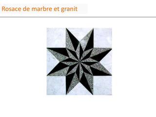 Rosace de marbre et granit
 