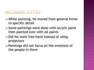 Was challenged with being a female