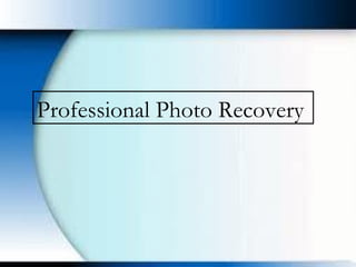 Professional Photo Recovery   