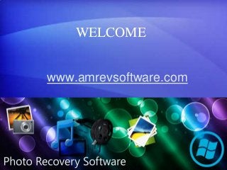 www.amrevsoftware.com
WELCOME
 