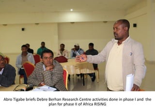 Photo report of the Training of Trainers on Scaling of Africa RISING Project Validated Technologies/Innovations in the Ethiopian Highlands, Debre Birhan, 16-18 May 2017