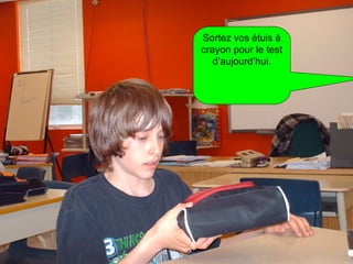 Sortez vos étuis à crayon pour le test d’aujourd’hui. 