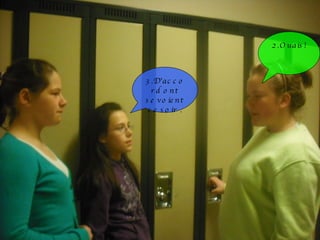 2.Ouais! 3.D’accord ont se voient ce soir . 