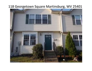 118 Georgetown Square Martinsburg, WV 25401
 