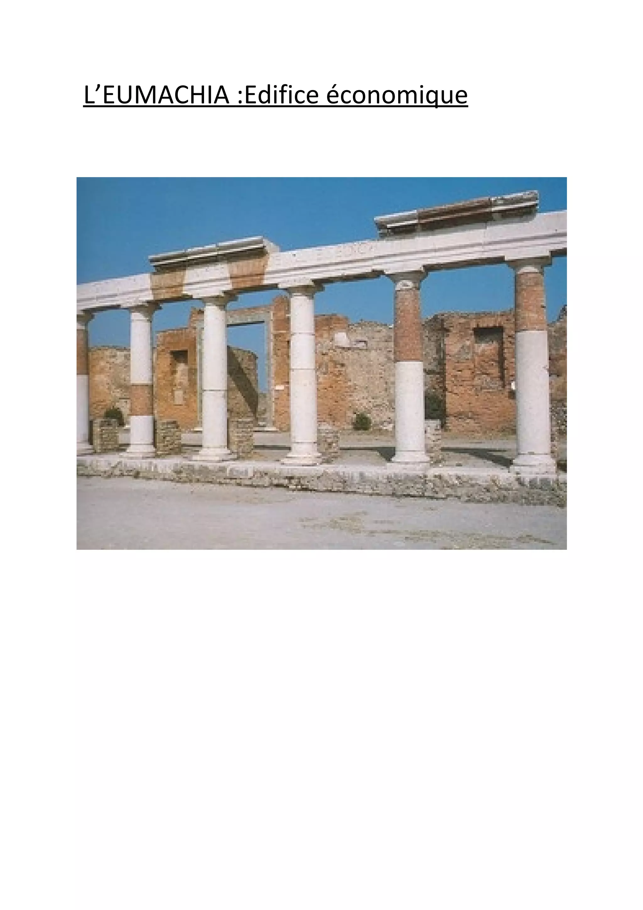 L’EUMACHIA :Edifice économique