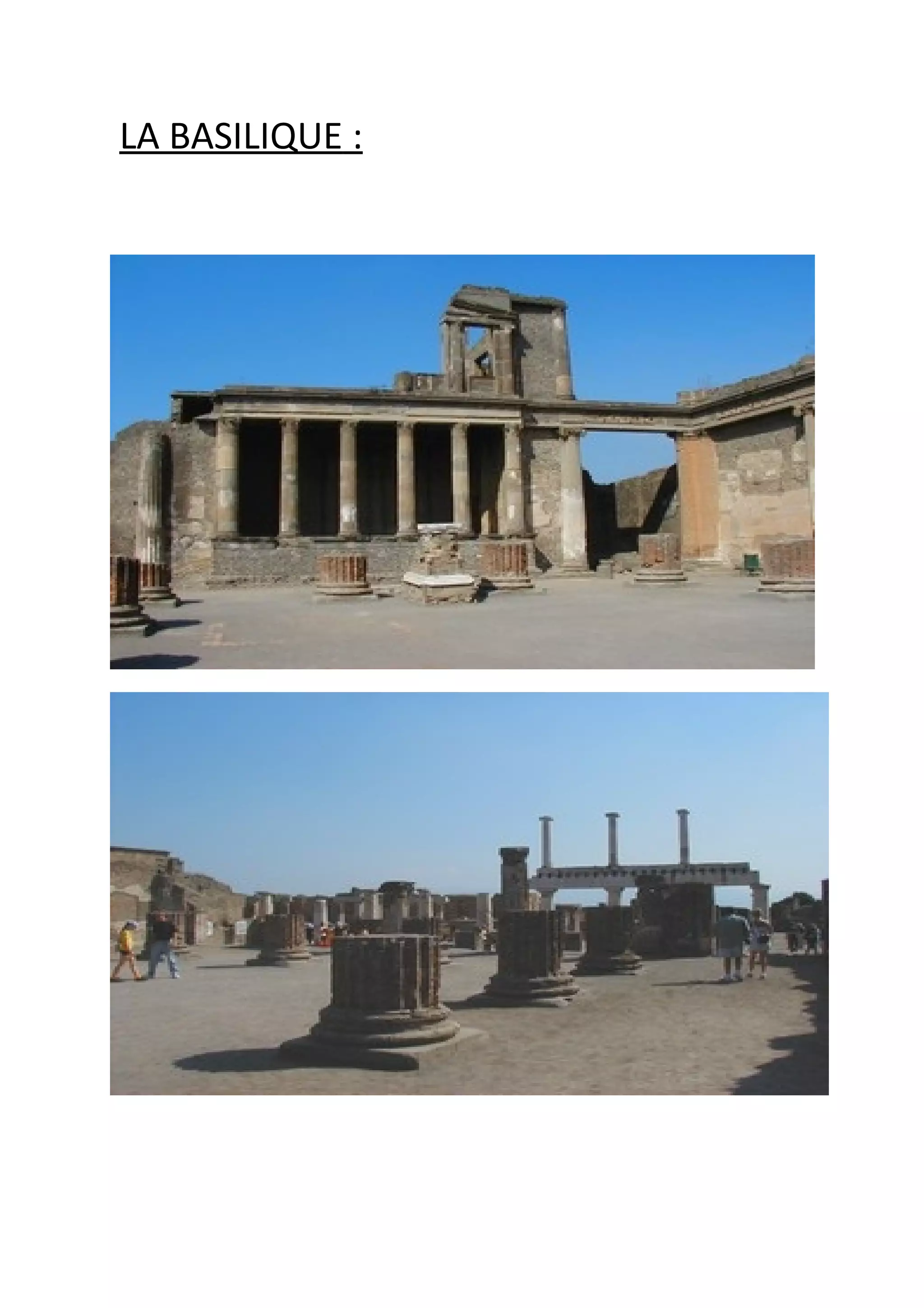 LA BASILIQUE :