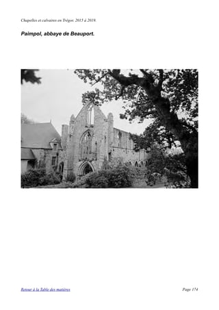 Chapelles et calvaires en Trégor, 2015 à 2019.
Paimpol, abbaye de Beauport.
Retour à la Table des matières Page 174
 